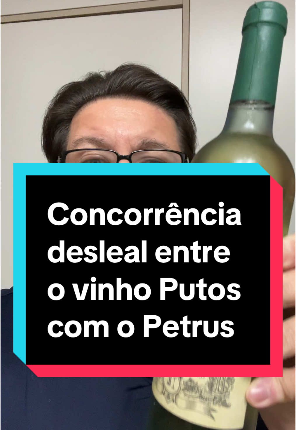 Concorrência desleal entre o vinho Putos com o Petrus. E aí, concorda? O que achou?