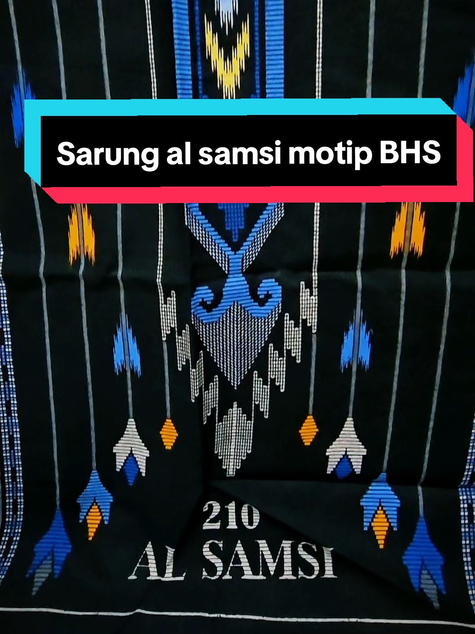 Sarung al samsi, Motip BHS #fyp #sarungalsamsi #sarungbhs 
