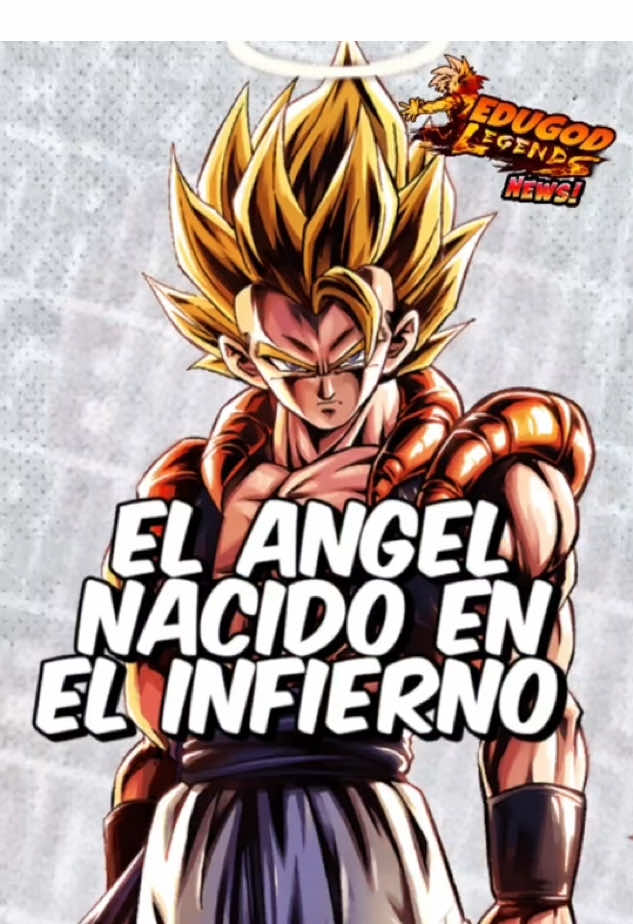 🚨GOGETA SSJ “EL ANGEL NACIDO EN EL INFIERNO “📈🦸🚨 #edugod #dragonball #dragonballlegends #dblegends #dragoball #dbl #frosh99#edugod#dblgends #dragonballlegends #dragonball #dblegends #dbl #edugod #edugodnewultra #animeoku #contenido #dragonball #dbzfan#eduardobautista10 #frosh99 #edugoddbzkakarot #guiaedugod 