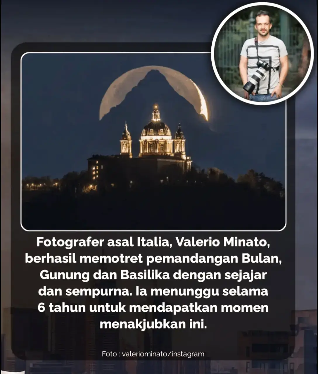 Foto tersebut diambil di luar kota Turin dan menampilkan Basilika Superga serta Gunung Monviso yang terlihat sejajar dan tepat berada di tengah Bulan. 💯 Momen istimewa ini telah ia bayangkan dan dinantikan sejak tahun 2017, ketika ia pertama kali menyadari bahwa puncak gunung dan basilika di atas bukit bisa tampak sejajar dari sudut pandang tertentu. Sumber : thisiscolossal #manfaat #fakta #trending #fotografia #berita #pengetauhan #f #faktasejarah #faktaunik #wawasan #faktamenarik 