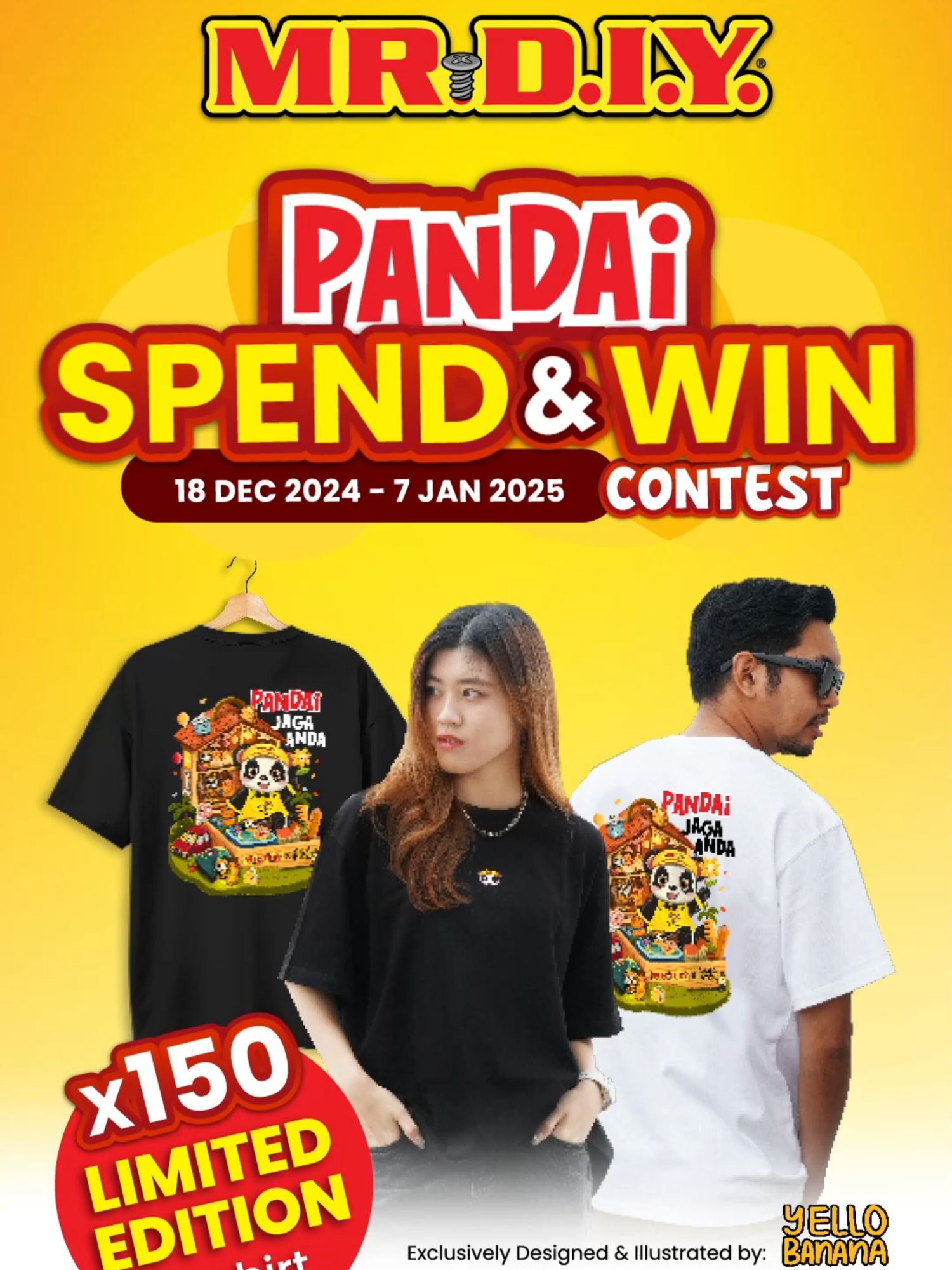 Is there anything better than winning a stylish T-shirt? 👕 Spend RM50 at MR.DIY and you could snag a limited edition MR.DIY PANDAi Merchandise Oversized T-shirt, designed in collaboration with our local artist @yello__banana! Don’t miss your chance to rock this exclusive merch! 🐼💛 Contest duration:  18 Dec 2024 - 7 Jan 2025 How to Join? 1️⃣ Spend a minimum of RM50 in a single receipt at any MR.DIY store within the contest period 2️⃣ Submit your purchase receipt at mrdiy.co/PANDAiSpendWin #MRDIY #PANDAiJagaAnda