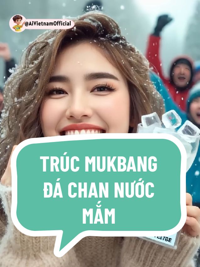 TRÚC MUKBANG CỤC ĐÁ CHAN NƯỚC MẮM #Xuhuong #ai #tiktokawardsvn2023 #phimhay #xuhuong2024 #xuhuong2023 #thinhhanh #thinhhanhtiktok #AiVietnamOfficial #phimngan 