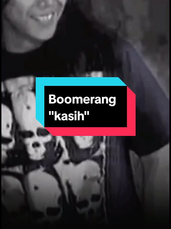 Boomerang _ Kasih  #fypシ #royjeconiah #boomerang #kasih #musicvideo #liriklagu #fypage 