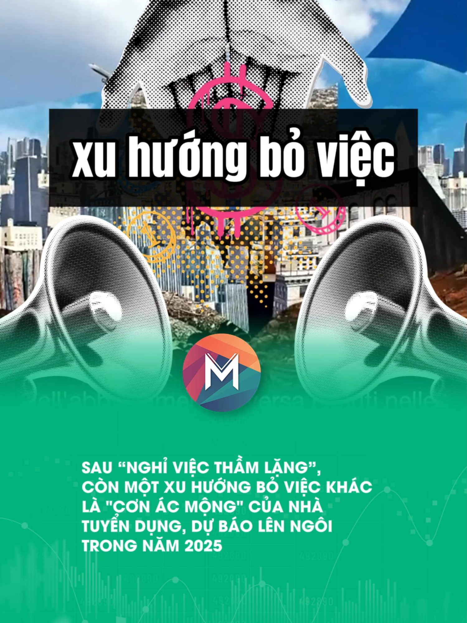 Sau “nghỉ việc thầm lặng”, còn một xu hướng bỏ việc khác là 