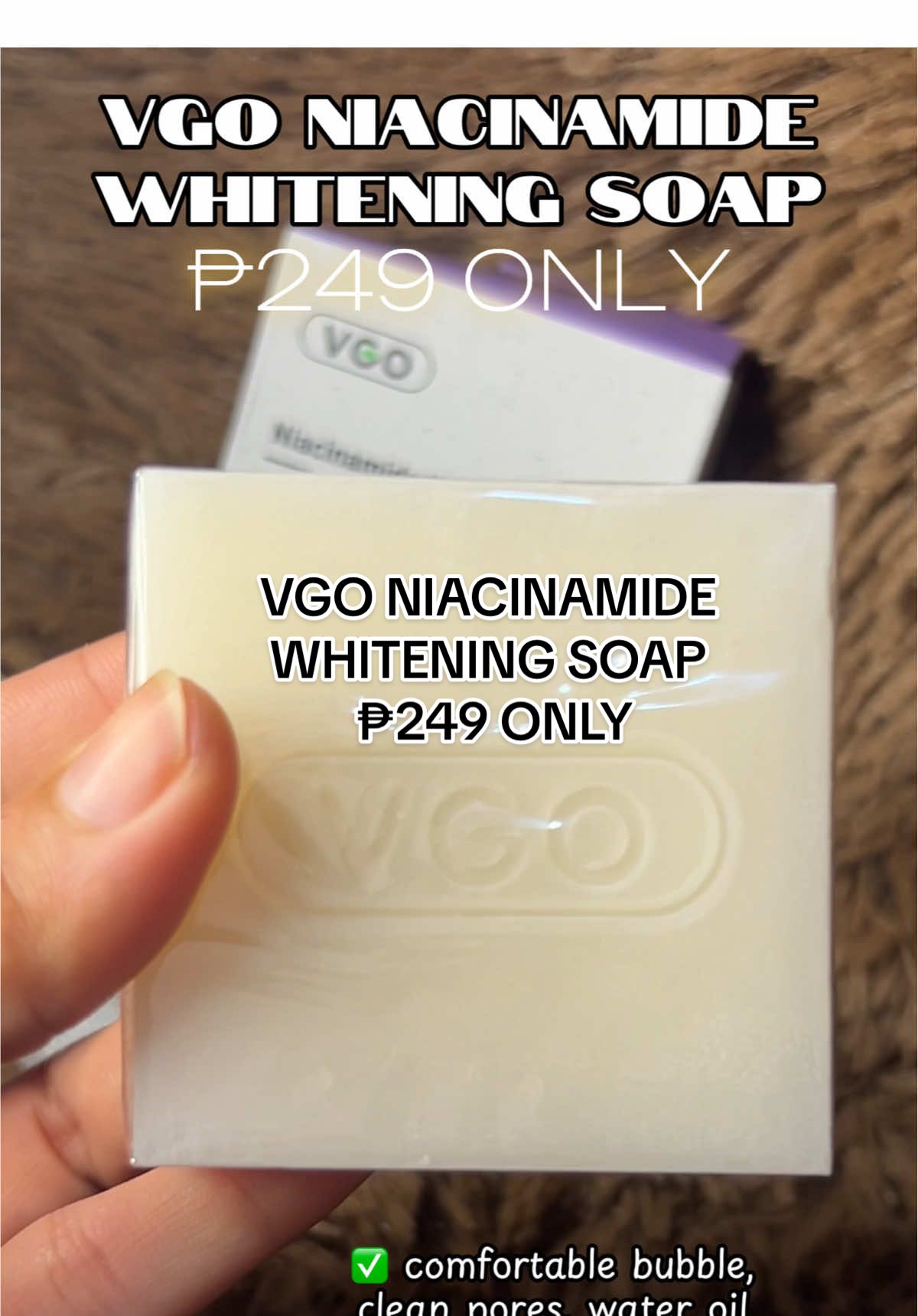 VGO Niacinamide Whitening Soap ₱249 only! 😍 #niacinamide #niacinamidesoap #trendingsoap #trending #whiteningsoap #niacinamidewhiteningsoap 