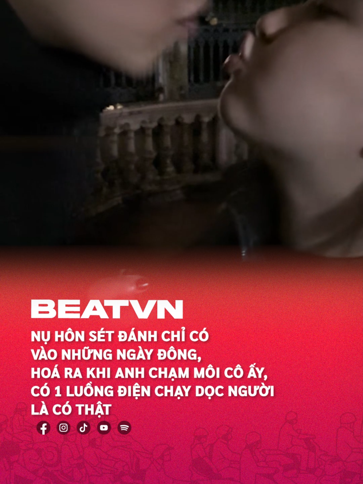 Nụ hôn sét đánh #beatvn #beatnetwork #beatoflife