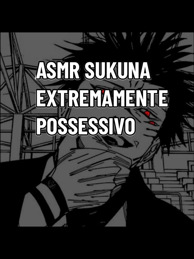 COLOQUE UM FONE DE OUVIDO E RELAXE💤🎧 #asmr #dark #romance #sukuna 