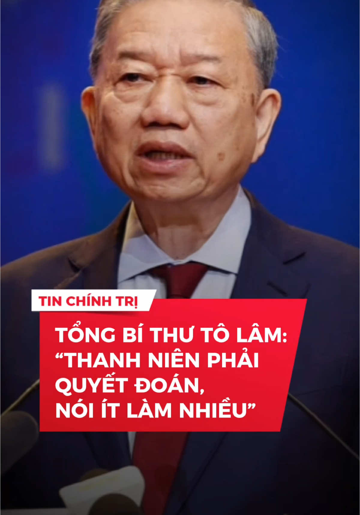 Tổng Bí thư Tô Lâm: “Thanh niên phải quyết đoán, nói ít làm nhiều” #tinchinhtri #tinchinhtrivn #fyp #viralvideo