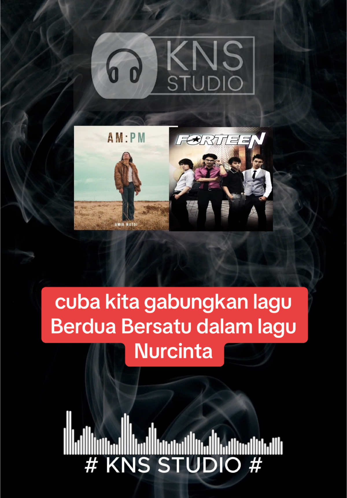 Mashup | Nurcinta (Amir Masdi) & Berdua Bersatu (Forteen) #mashup #nurcinta #amirmasdi #berduabersatu #forteen #andaitiadadia #fyp #KNSstudio #trending #fyppppppppppppppppppppppp #fypviralシ #foryoupage 