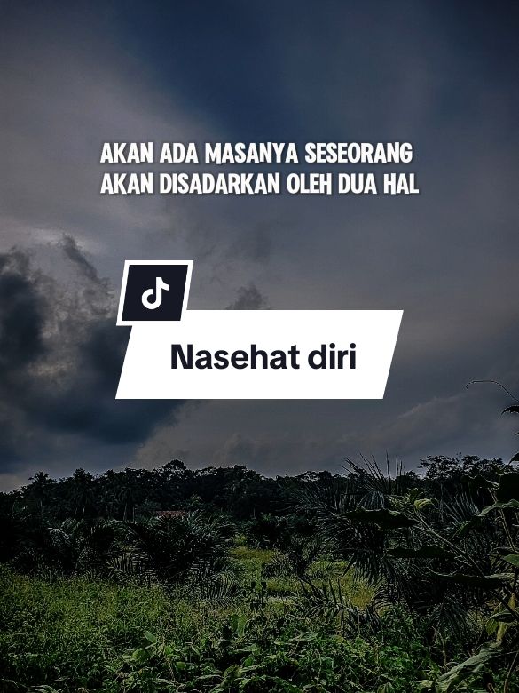 Akan ada masanya seseorang disadarkan oleh 2 hal #CapCut #motivasi #fyp #fypシ #motivasihidup #motivasidiri #motivation #motivasikehidupan #katakata #katakatamotivasi #viral #trending #quotes #nasehat #nasehatislami 