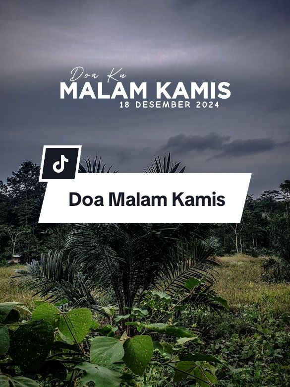 Doa malam kamis #CapCut #trend #quotestory #quotes #trending #viral #katakatamotivasi #katakata #motivasikehidupan #motivation #motivasidiri #motivasihidup #fypシ #fyp #doa #motivasi #malamkamis #kamis 