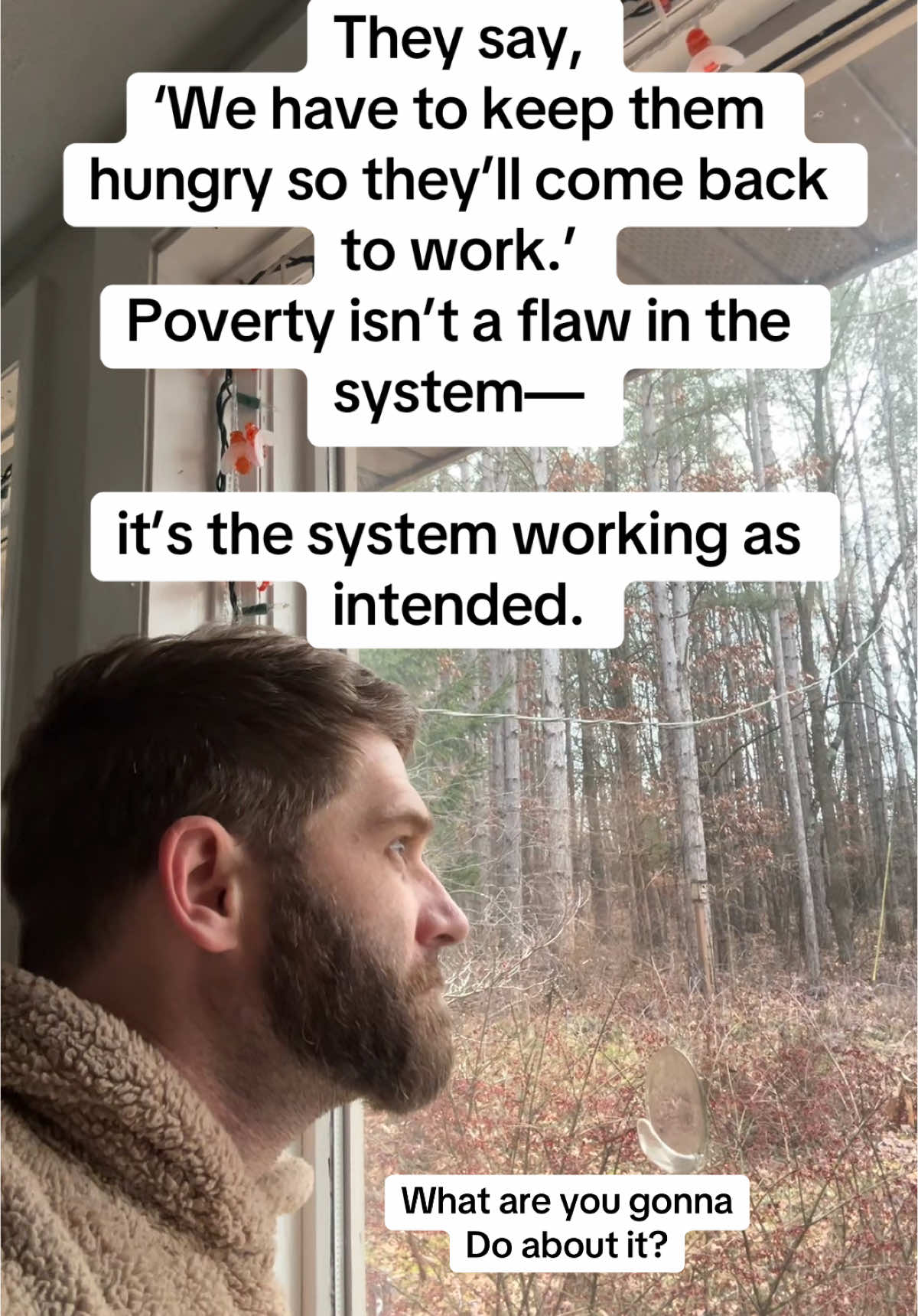 The phrase “We have to keep them hungry so they’ll come back to work” reveals a stark and exploitative ideology that underpins many economic systems, especially those rooted in maximizing profits at the expense of workers. This mindset reflects a deliberate strategy by certain employers, corporations, or even entire systems to maintain control over labor by ensuring workers remain economically dependent, effectively trapping them in cycles of poverty or financial insecurity. Understanding the Mindset The idea behind this statement is simple but cruel: if workers achieve financial security or autonomy, they might no longer be willing to perform low-wage, undesirable, or high-effort jobs under poor conditions. By keeping wages low and opportunities scarce, employers ensure that workers have little choice but to return, driven by necessity rather than genuine opportunity or ambition. This form of control is not just about ensuring a steady labor force—it’s about reinforcing a hierarchical system where power and wealth remain concentrated at the top. Practical Implementation This ideology manifests in various ways across industries and systems: 	1.	Stagnant Wages: Despite rising productivity and profits, wages for many workers remain stagnant, forcing them to live paycheck to paycheck. When workers are unable to save or invest in their future, they are more likely to stay in jobs they dislike simply to survive. 	2.	Unstable Employment Models: Many companies shift to gig work, part-time positions, or temporary contracts, offering little to no benefits or job security. This keeps workers in a precarious state, constantly in need of more hours or additional jobs to make ends meet. 	3.	Minimal Social Safety Nets: Inadequate healthcare, childcare, housing support, or unemployment benefits often leave workers with no viable alternatives but to return to work under exploitative conditions, reinforcing dependency. 	4.	Debt as a Tool: Employers and financial systems often capitalize on debt as a form of control. Low wages paired with easy access to credit create a cycle where workers must constantly work to pay off their obligations, with no end in sight. Psychological and Social Impacts The impact of such a system goes far beyond economics. It dehumanizes workers, reducing their value to how much profit they can generate while disregarding their well-being. This constant pressure to work under financial strain fosters stress, mental health issues, and family instability. Socially, it perpetuates inequality, as those born into poverty face limited opportunities to escape, while wealth and power remain concentrated among those who benefit from these exploitative practices. The Broader Implications At its core, this philosophy reveals the priorities of certain economic systems that prioritize profits over people. It underscores a broader narrative that poverty and financial insecurity are not accidental but are designed outcomes of policies and decisions that ensure labor remains cheap and plentiful. The statement “We have to keep them hungry” is not just about literal hunger—it represents a broader metaphor for keeping people in a state of need, ensuring that the status quo remains unchallenged. This ideology creates a society where the majority are trapped in survival mode, unable to focus on growth, education, or innovation. Meanwhile, those at the top benefit from a cheap, compliant labor force, allowing them to accumulate more wealth and power without accountability. Why This Matters The persistence of this ideology raises critical ethical and practical questions. Should the success of an economic system hinge on the deliberate suppression of the many for the benefit of the few? And at what cost to humanity, society, and progress? Recognizing and addressing this mindset is crucial to creating systems that value equity, dignity, and opportunity for all, rather than perpetuating cycles of dependence and exploitation.