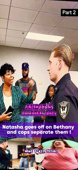 Natasha goes off on Bethany and cops separate them ! #God #Jesus #Jesusispoppin #Jesusbeenpoppin #kountrywayne #letthatsizzleinyourspirit #helpisontheway #Love #filmmakerchasewalker #fyp #bethany