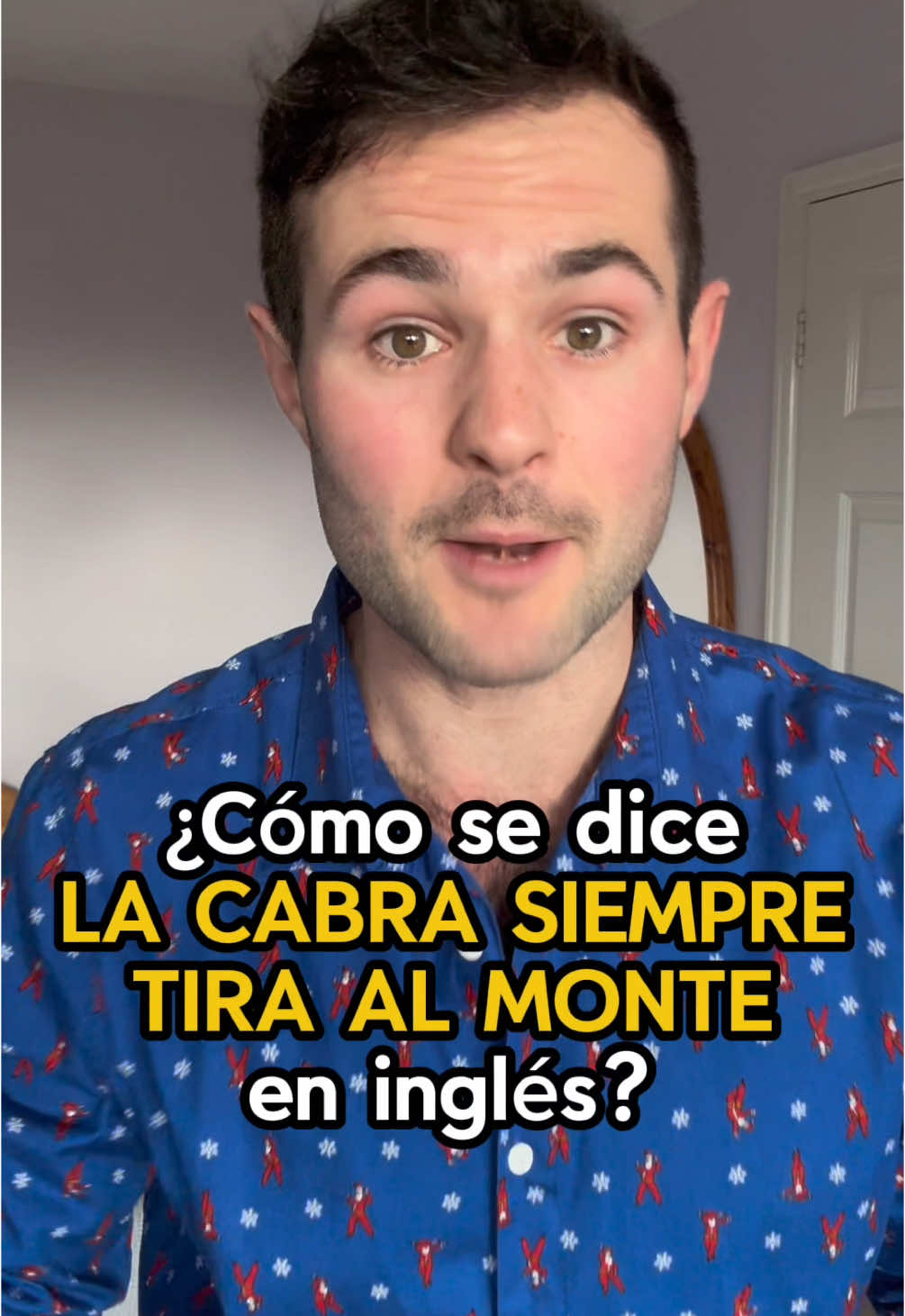 ¿Cómo se dice LA CABRA SIEMPRE TIRA AL MONTE en inglés? #ingles #aprenderingles #cursodeingles 