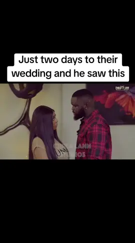Just two days to their wedding and he saw this#nollywoodmovies #viral #nollywoodmovies 