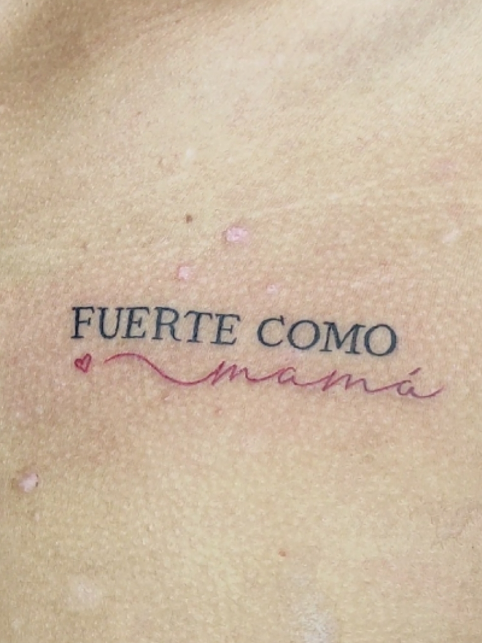 fuerte como Mamá  #fuertecomomamá #tattoo #tattooed #tatuajes #tattooes #tatuaje #tatuajemamaehijos 