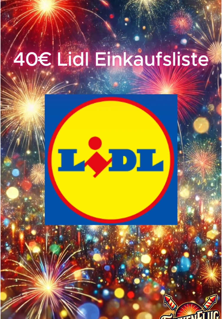 Lidl 40€ Einkaufsliste 🤝 #silvester #pyro #lidl #funke #mrpyromanager #pyroweb #polenböller👍🏻🎆 #böller🧨 #vorfreude #weco #albert #scream100 #einkaufstour #einkaufsliste 