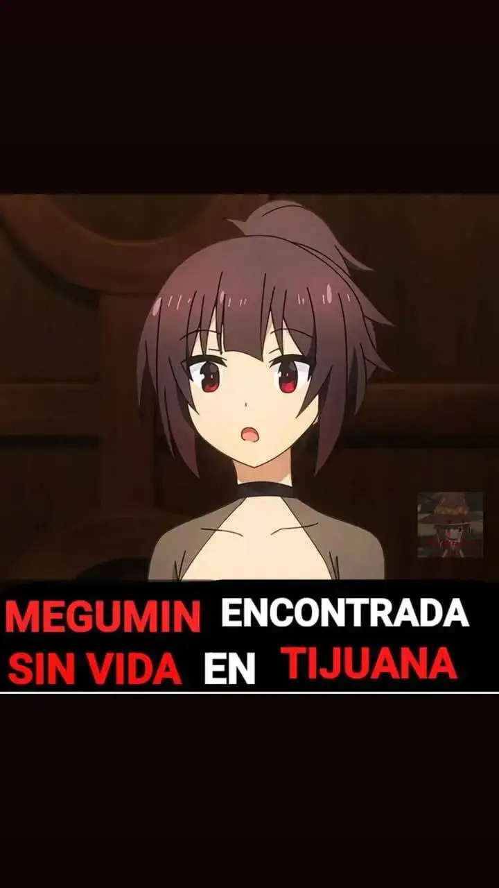 😢 #explocion #megumin #konusuba #tijuana #😢 