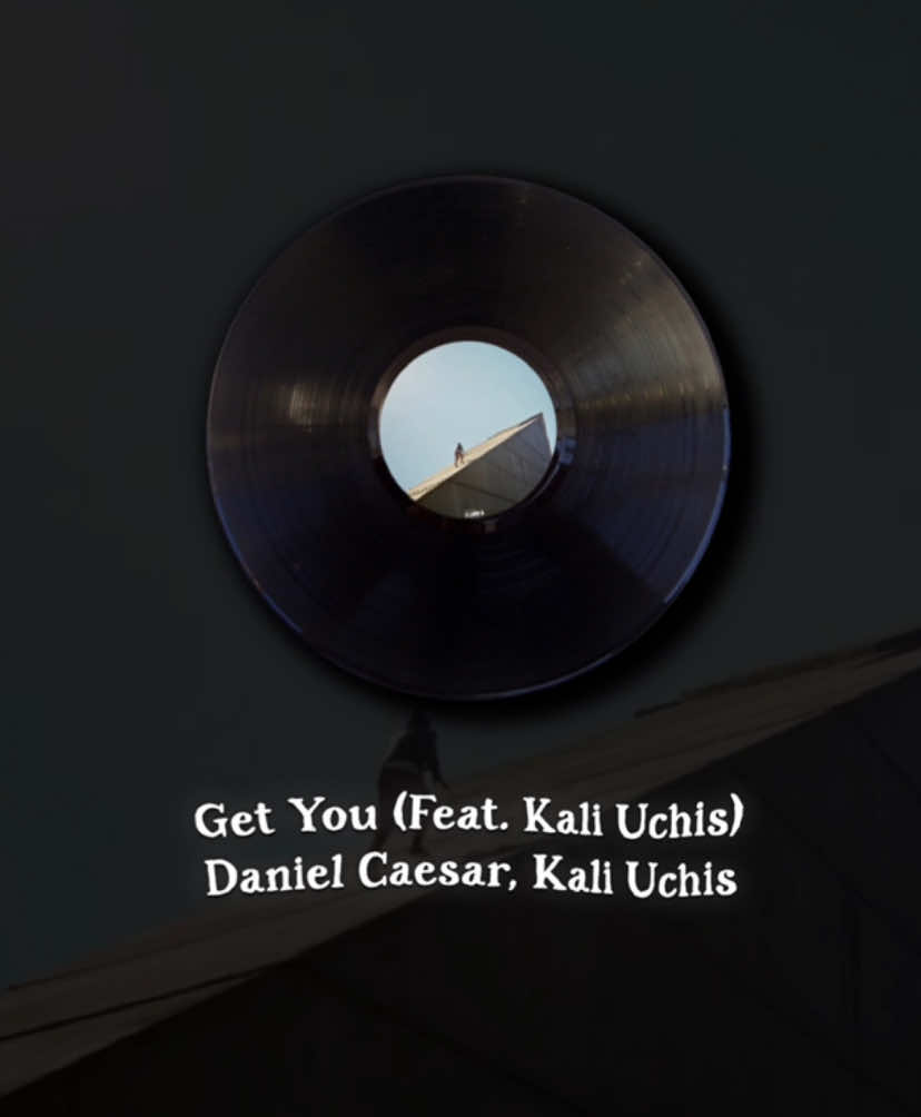 Get You | #getyou #danielcaesar #songs #lyrics #viral 