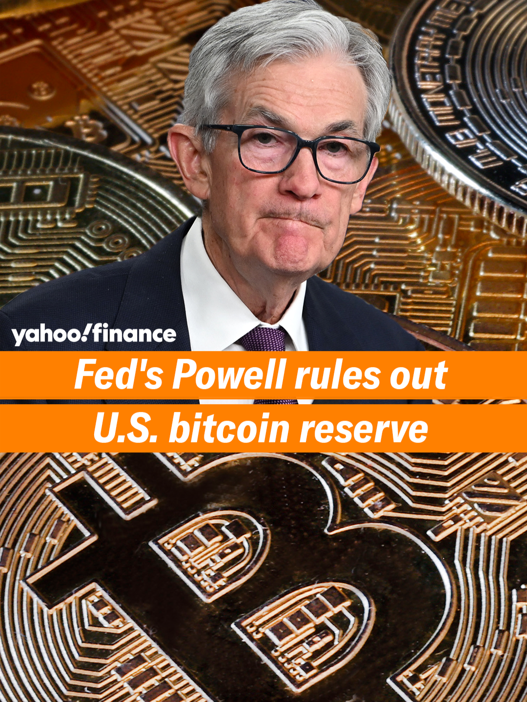 Fed's Powell rules out U.S. bitcoin reserve #yahoofinance #thefed #federalreserve #jeromepowell #breakingnews #icymi #bitcoin #bitcoinreserve