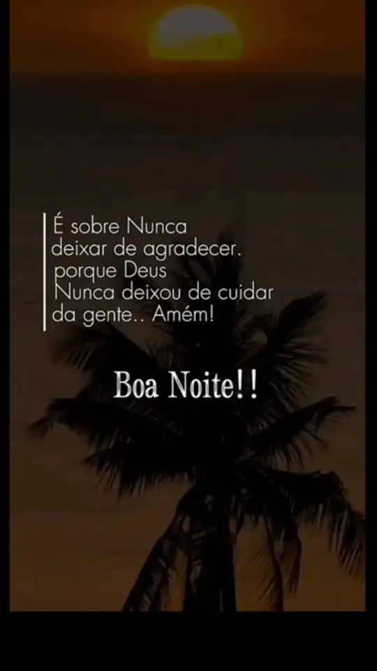 #boanoitee❤ #gratidao #eucreoemtisenhor🙌🙏 #deustudopode #deuseamor 