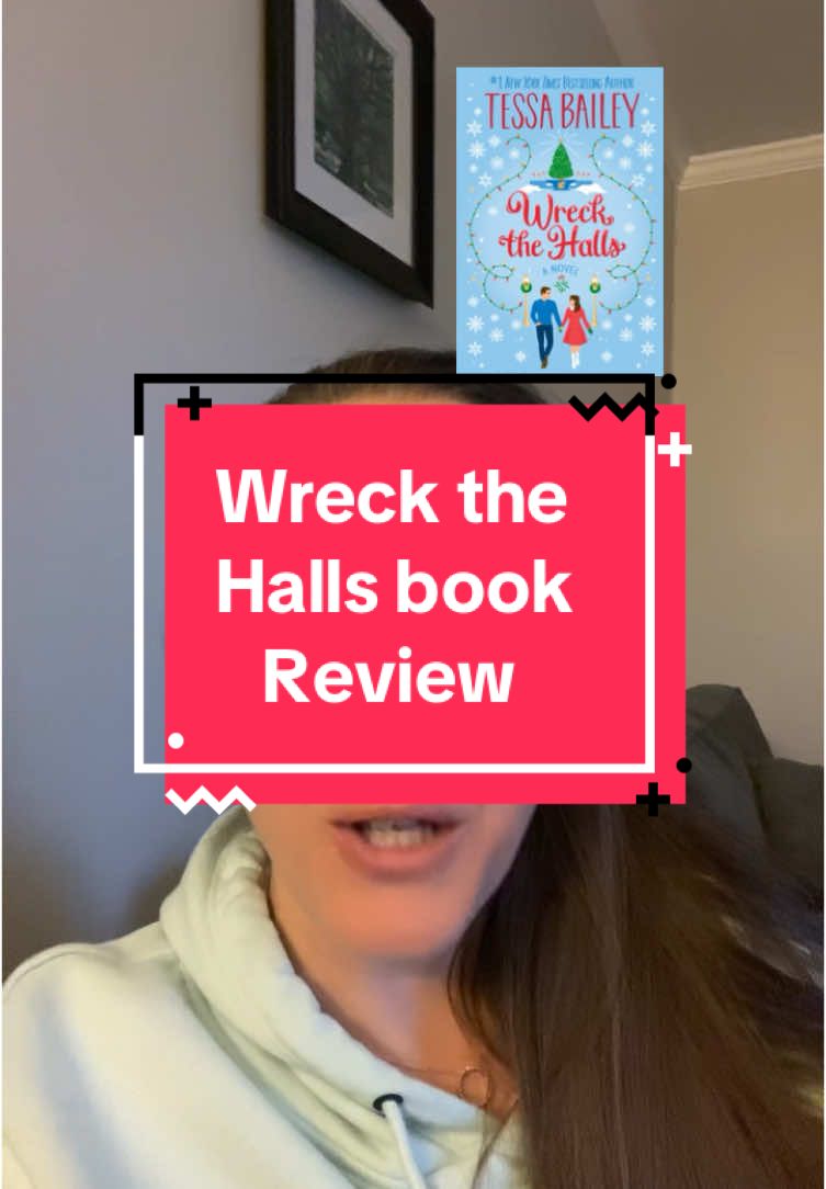 I loved Wreck the Halls by @Tessa Bailey ❤️❤️ #tessabailey #tessabaileybooks #tessabaileyauthor #wreckthehalls #christmasbook #christmasbooks #christmasbooktok #christmasbookrecs #romancebooks #romancebooktok 