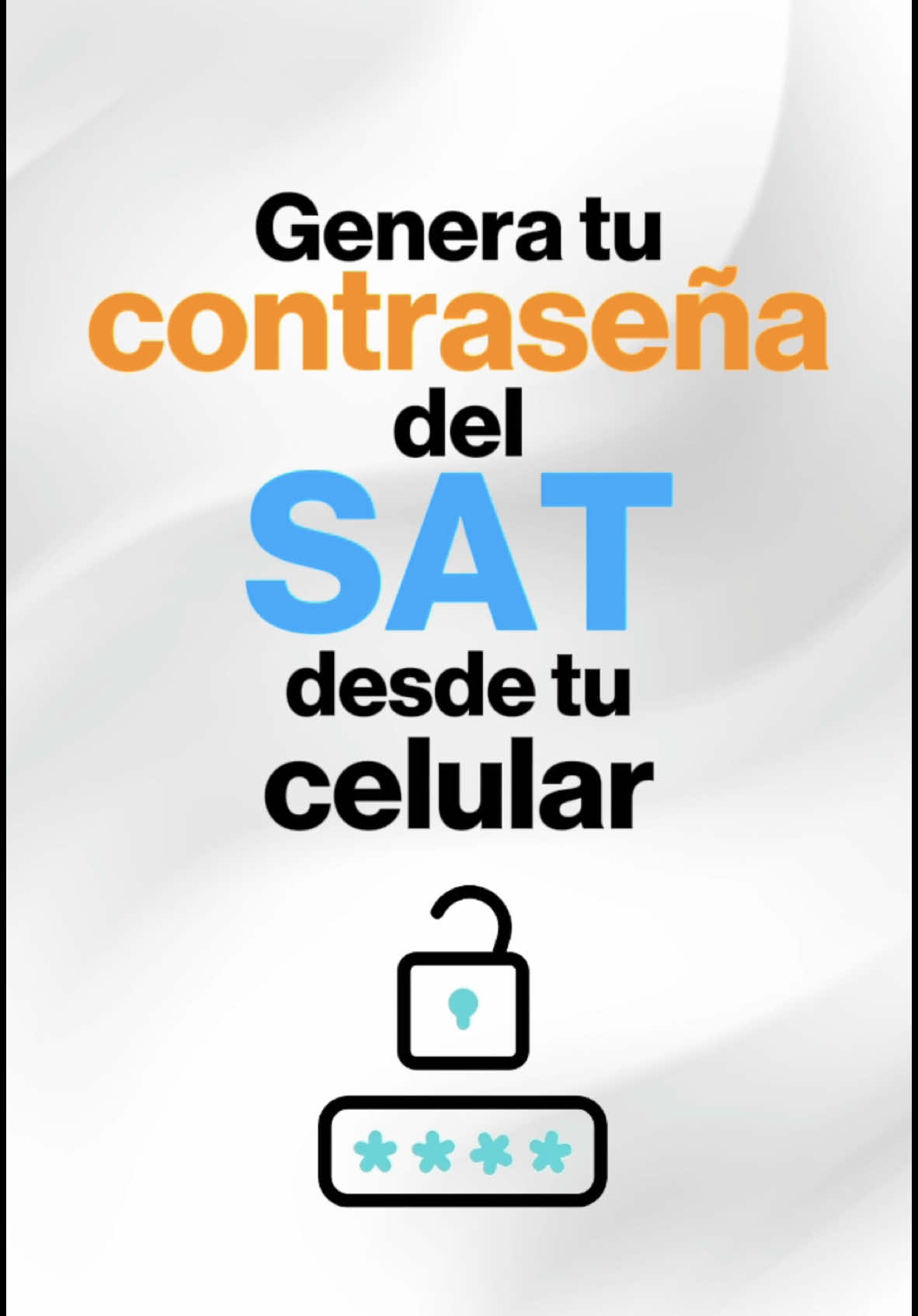 Genera tu contraseña del SAT desde tu celular para activar tu buzón tributario. #sat #declaracionanual #asalariados #contabilidad #impuestos 