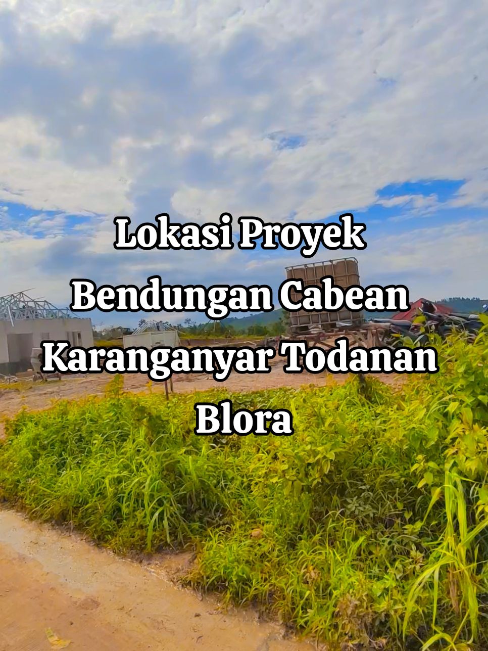 Lokasi proyek pembangunan Bendungan Cabean Karanganyar Todanan Blora #todanan  #todanan_blora  #Todananviral  #Todananhits  #Todananstory  #Todananupdate  #bloramustika  #Blora24jam  #Pati  #Blora24jam  #Cabean  #Bendungan 