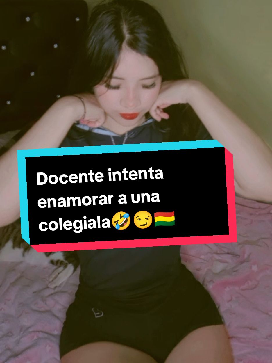 Que debo de hacer🥴😏🇧🇴#docente #colegiala #story #time #ellamemira #payaso #foryu #ypfッ 