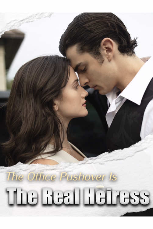 🎦The Office Pushover Is The Real Heirness—EP5 #lovestory #movie #tvseries #mustwatch #fyp 