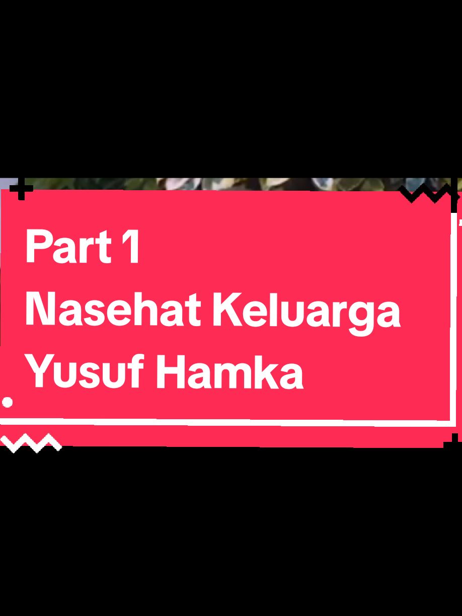 Nasehat Keluarga Yusuf Hamka ( Baba Alun)  #yusufhamka #buyahamka  #nasehatkehidupan 