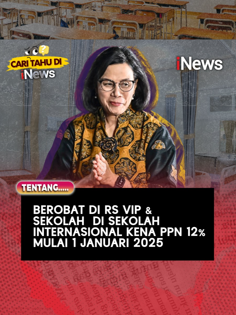 Menteri Keuangan Sri Mulyani memastikan pemerintah akan menaikkan tarif Pajak Pertambahan Nilai (PPN) menjadi 12 persen mulai 1 Januari 2025. Namun, barang dan jasa yang terkena kenaikan PPN hanya barang dan jasa kategori mewah atau premium, seperti rumah sakit kelas VIP hingga sekolah internasional. #pajak #ppnnaik #srimulyani #kemenkeuri #viral #inews # inews_mf #fyp