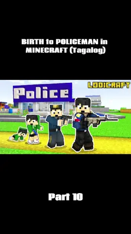 Part 10 | BIRTH to POLICEMAN in MINECRAFT (Tagalog) #pepesantv #esonitv #minecrafttagalog #Minecraft #sheyyyntv #pepesan #esoni #minecraftmemes #gaming #usa🇺🇸 #policeman
