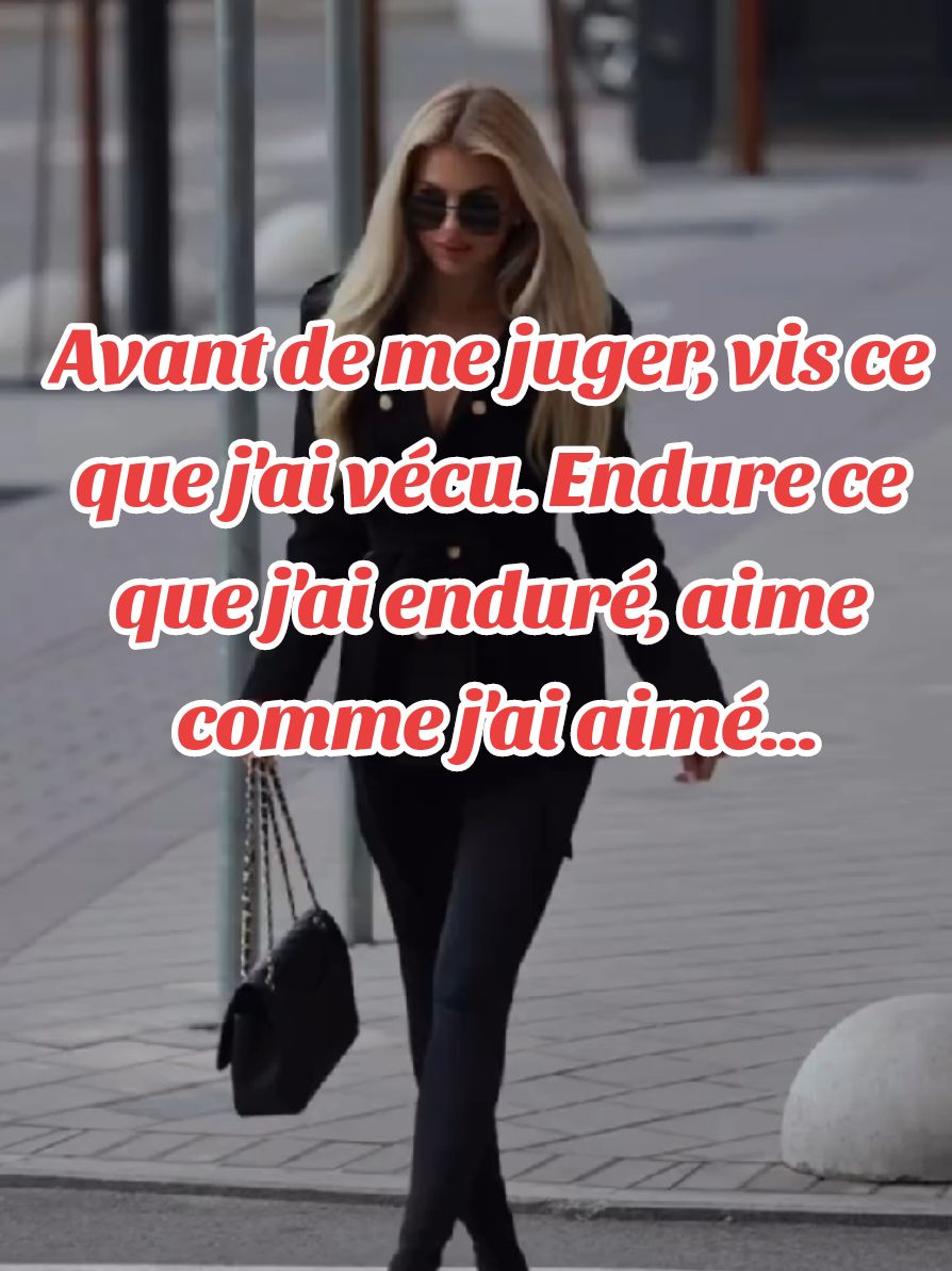 Avant de me juger, vis ce que j'ai vécu. Endure ce que j'ai enduré, aime comme j'ai aimé, perds ce que j'ai perdu... #Motivation #SuccessMindset #ExplorePage #PourToi #PositiveVibes #Viral