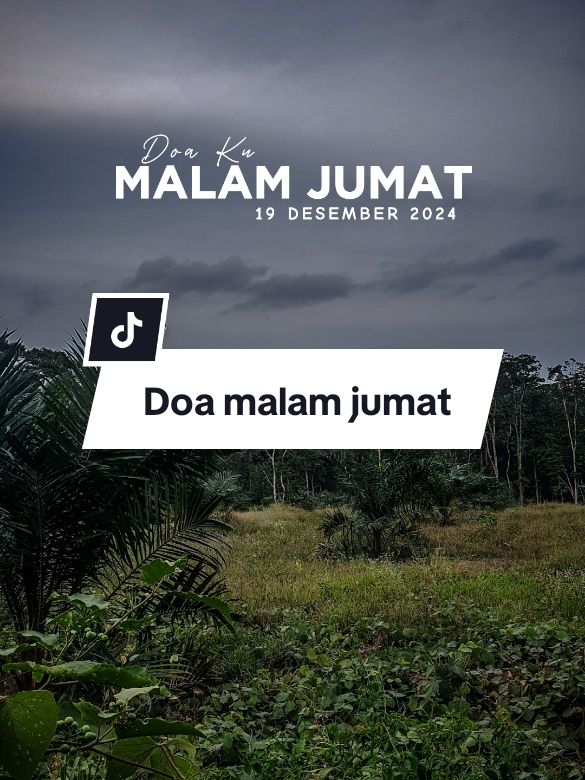 Doa malam jumat #CapCut #trend #quotes #trending #viral #katakatamotivasi #katakata #motivasikehidupan #motivation #motivasidiri #motivasihidup #fypシ #fyp #doa #jumat #malamjumat #doaku #status #statusharian 