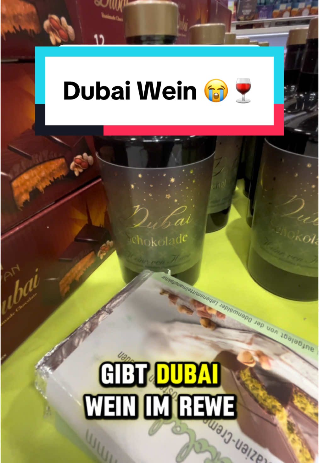 Bald Dubai Klopapier oder so ich sags euch #dubai #schokoalde #rewe #wein #fyp 