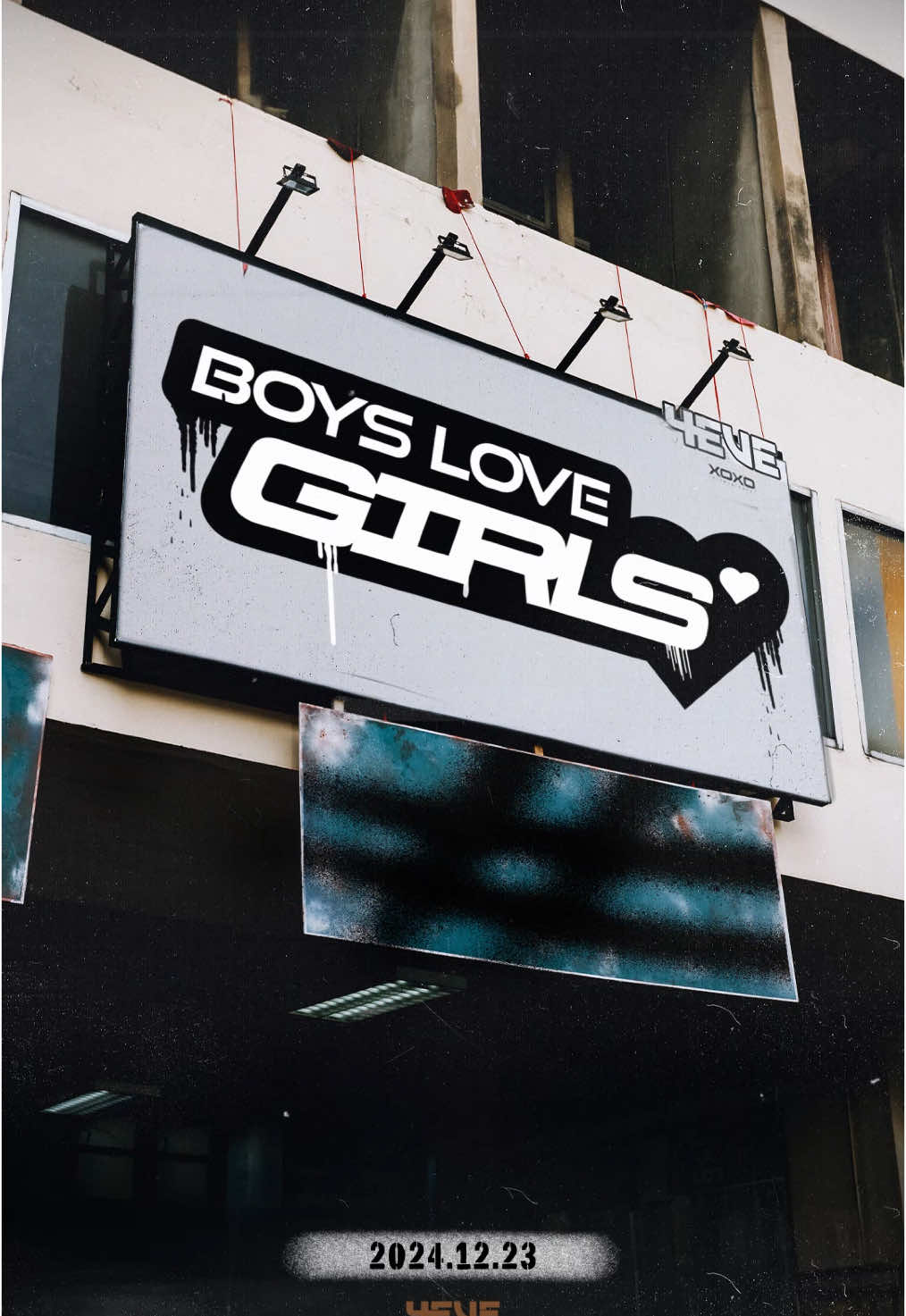 4EVE - BOYS LOVE GIRLS “Experience a song of new beginnings, filled with inspiration and fresh energy. Don’t miss it!” 🎬OFFICIAL MV  📆2024.12.23  | 7 PM(ICT) #4EVE  #BoysLoveGirls #XOXOentertainment #Tpop   