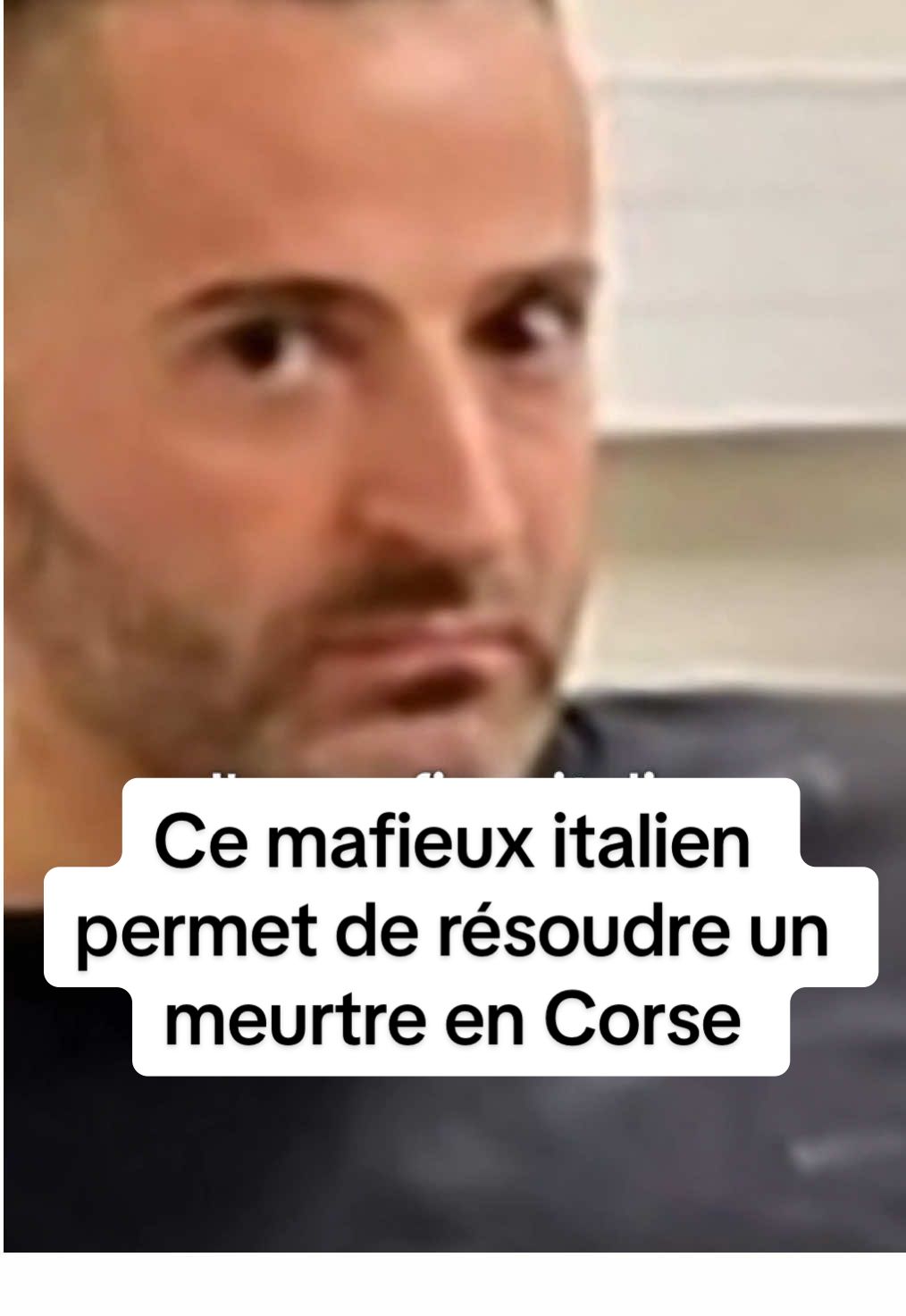 🇮🇹 Les confidences d'un repenti de la mafia italienne permettent de résoudre un meurtre en Corse. Contre un allègement de peine, ce parrain redouté est passé aux aveux. #sinformersurtiktok #corse #mafia 