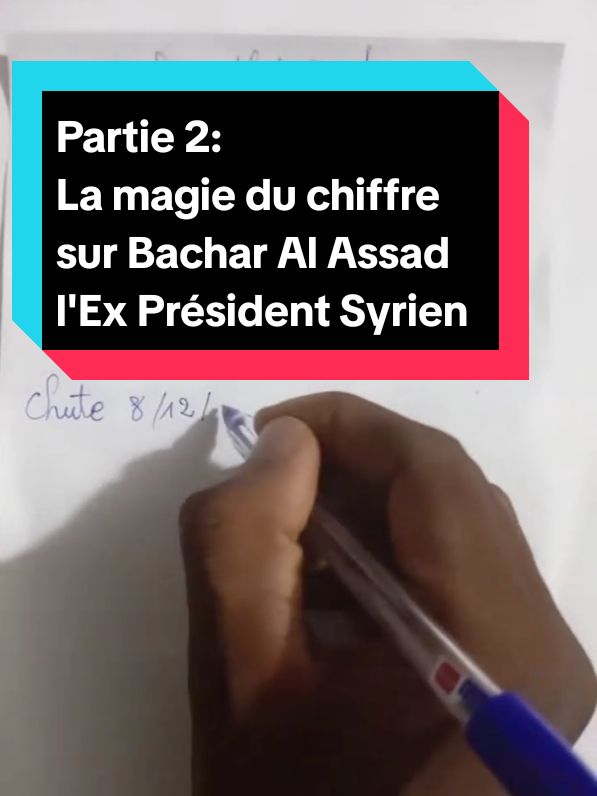 Regarder la magie du chiffre sur l'Ex Président Syrien Bachar Al Assad  #LIVEhighlights #TikTokLIVE #LIVE  #tiktokespaña🇪🇸 #tiktokrci🇨🇮 #tiktokfrance🇨🇵 #tiktokmali🇲🇱223 #tiktokitaliya🇮🇹 #fypviralシ #fypviraltiktok🖤シ゚☆♡  Votre Chercheur Astro-Numérologue KINGSANG au service de tous 🙏