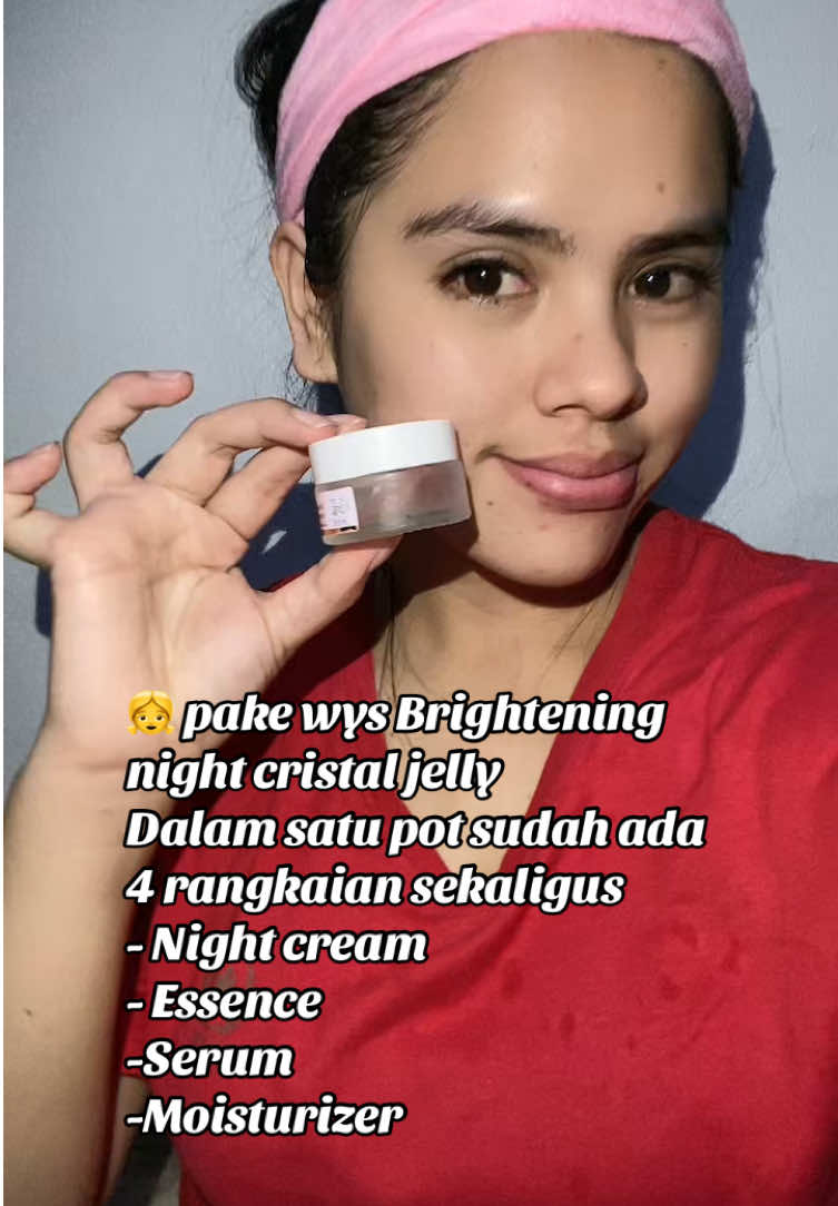 Secinta itu sama#wellyouskin #nightcream #serum #essence #moisturizer #fyp 