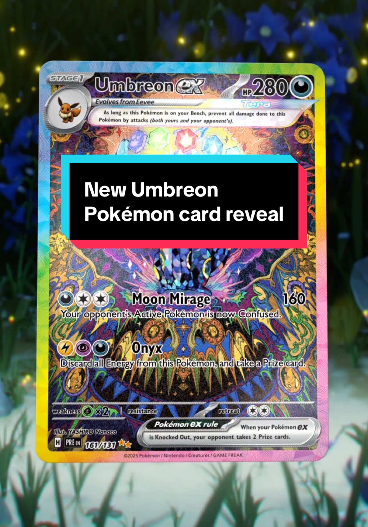 Umbreon stuns in new Pokémon card. The Pokémon TCG: Scarlet & Violet—Prismatic Evolutions expansion is available January 17, 2025