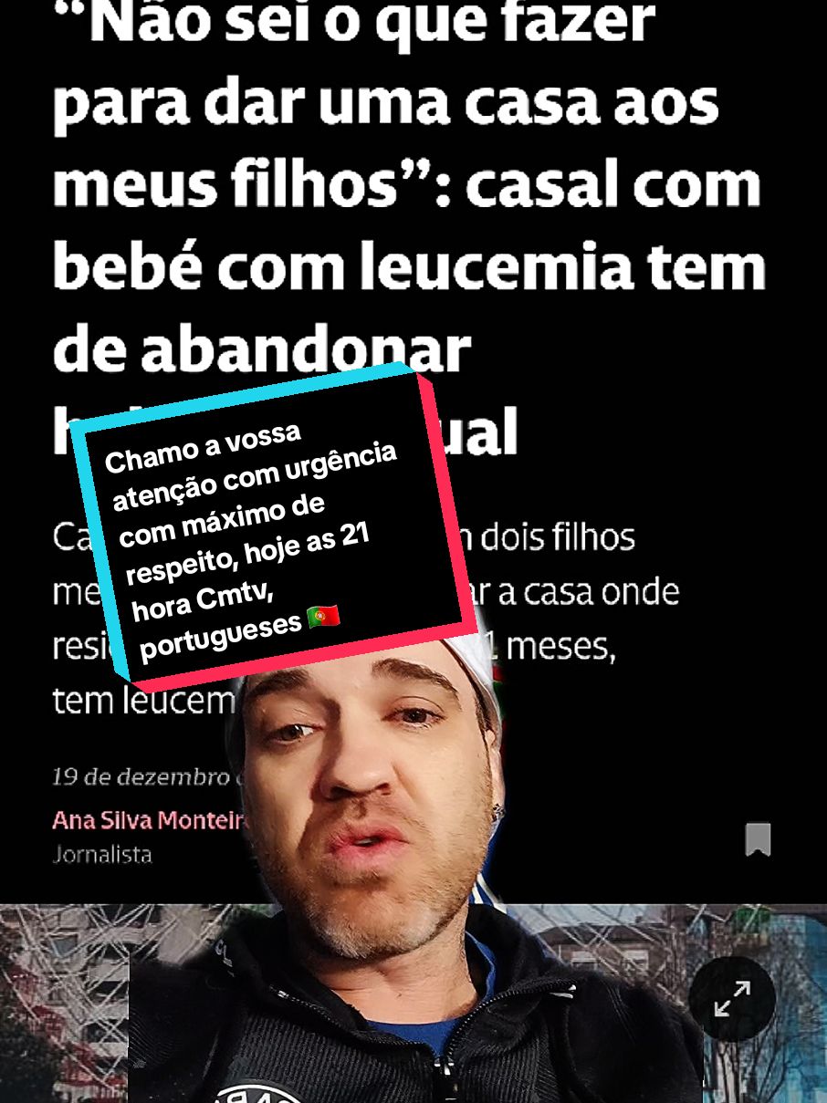 Assunto: Pedido de Ajuda  Espero que você esteja bem. Estou entrando em contato porque preciso de ajuda Estou enfrentando algumas dificuldades e acredito que sua orientação/colaboração pode fazer toda a diferença. Desde já, agradeço sua atenção e disponibilidade. Espero poder contar com você. Com gratidão sobre esta reportagem  Você poderia compartilhar a reportagem Hoje as 21hora na CMTV Li a reportagem sobre o casal com um bebê diagnosticado com leucemia que precisa desocupar sua atual residência. É uma situação extremamente delicada e que demanda apoio urgente. Assunto: Pedido de Apoio Urgente para Família em Situação de Vulnerabilidade Venho por meio deste solicitar, com urgência, o vosso apoio para uma família que enfrenta uma situação extremamente difícil. Trata-se de um casal com um bebê diagnosticado com leucemia, que, além dos desafios inerentes ao tratamento da doença, necessita desocupar a sua atual residência, ficando sem um lar adequado para abrigar-se. Diante da gravidade da situação, qualquer forma de auxílio será de grande importância. Seja através de: Doação de uma nova moradia ou auxílio para encontrar um local adequado; Apoio financeiro para cobrir despesas com aluguel e tratamento; Doações de bens essenciais; A união de esforços pode proporcionar a esta família o suporte necessário para atravessar este momento tão desafiador. Caso tenha interesse em contribuir ou conhecer mais detalhes sobre como ajudar, por favor, entre em contato através do [seu contato ou o da família, se apropriado] Desde já, agradeço profundamente pela atenção e solidariedade. Queres ajudar entra em contacto @riky1oliveira🇪🇺 @Sónia Rodrigues886 #cmtv #casa #ajuda #familia  @Pedro Diogo 