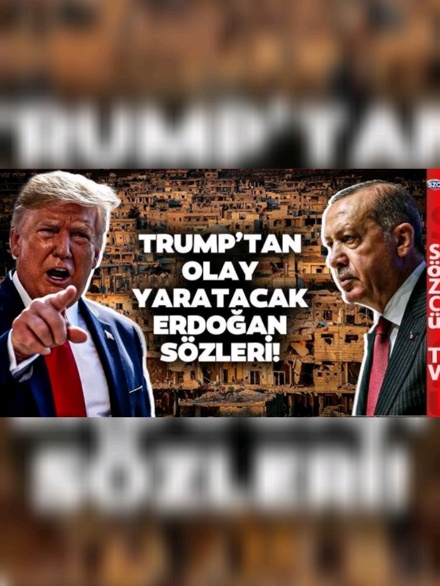 Tramp Erdoğan hakkında ne söyledi?