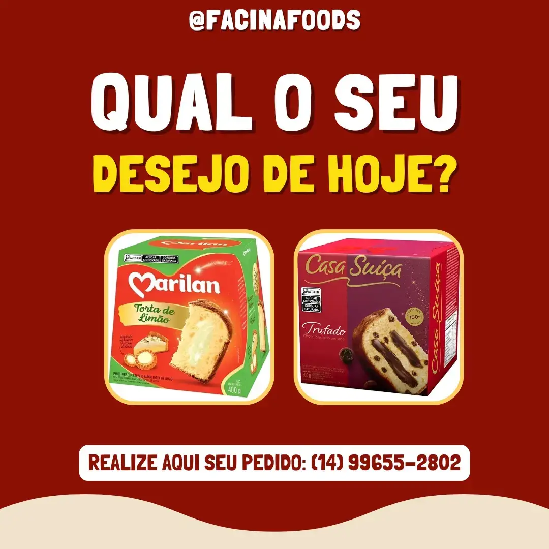 QUAL SEU DESEJO DO DIA? Deixe aqui nos comentários qual a sua maior vontade, com os produtos da Facina Foods  Peça já o seu através do nosso telefone: ☎️: (14) 99655-2802  CONHEÇA NOSSO SITE: 📍WWWWFACINAFOODS.COM.BR  #doces #natal #panetone #chocolate #novidade