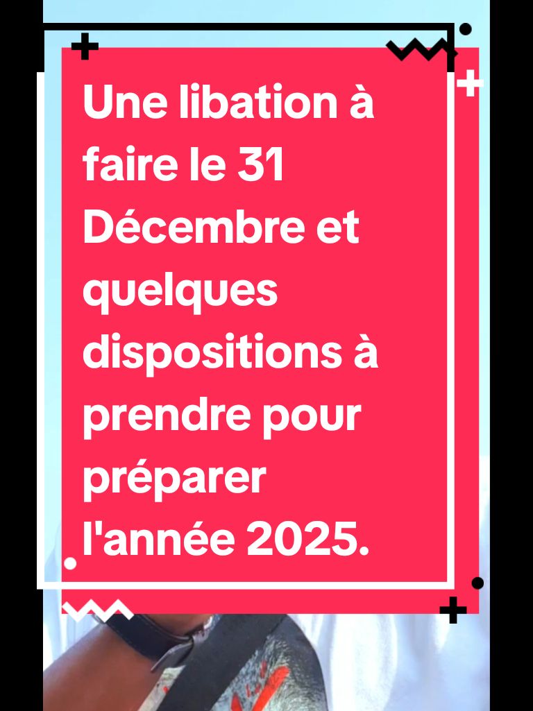 Une libation à faire le 31  Décembre et quelques dispositions à prendre pour préparer l'année 2025. #recette #pourtoi #spirituality #recettefacile #chance  #spiritualtiktok 