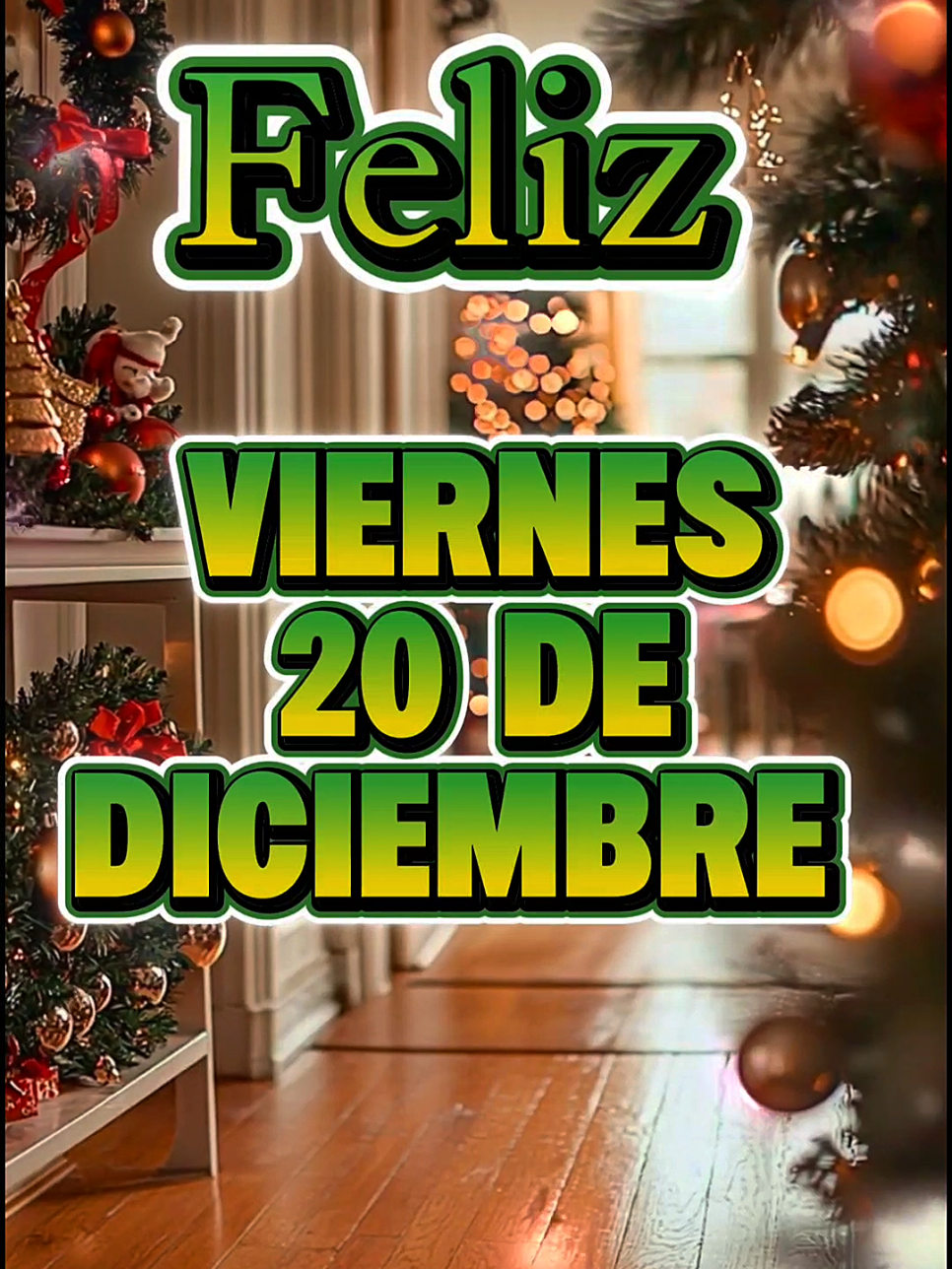 Buenos Días! Feliz Viernes 20 de Diciembre! #buenosdias #buenosdiasmundo #felizdia #felizviernes #navidad #navidadentiktok #diciembre 