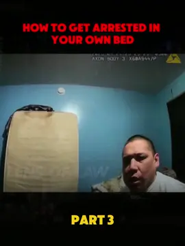 PART 3 How To Get Arrested In Your Own Bed #cops #police #fyp #treanding #usa #news
