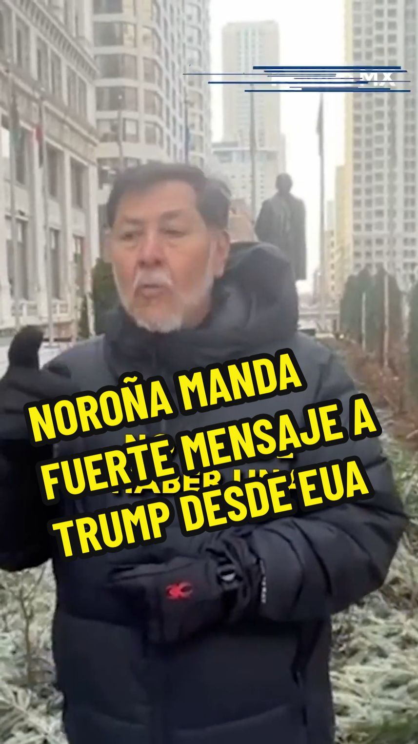 🚨 Noroña manda FUERTE mensaje a Trump desde EUA  