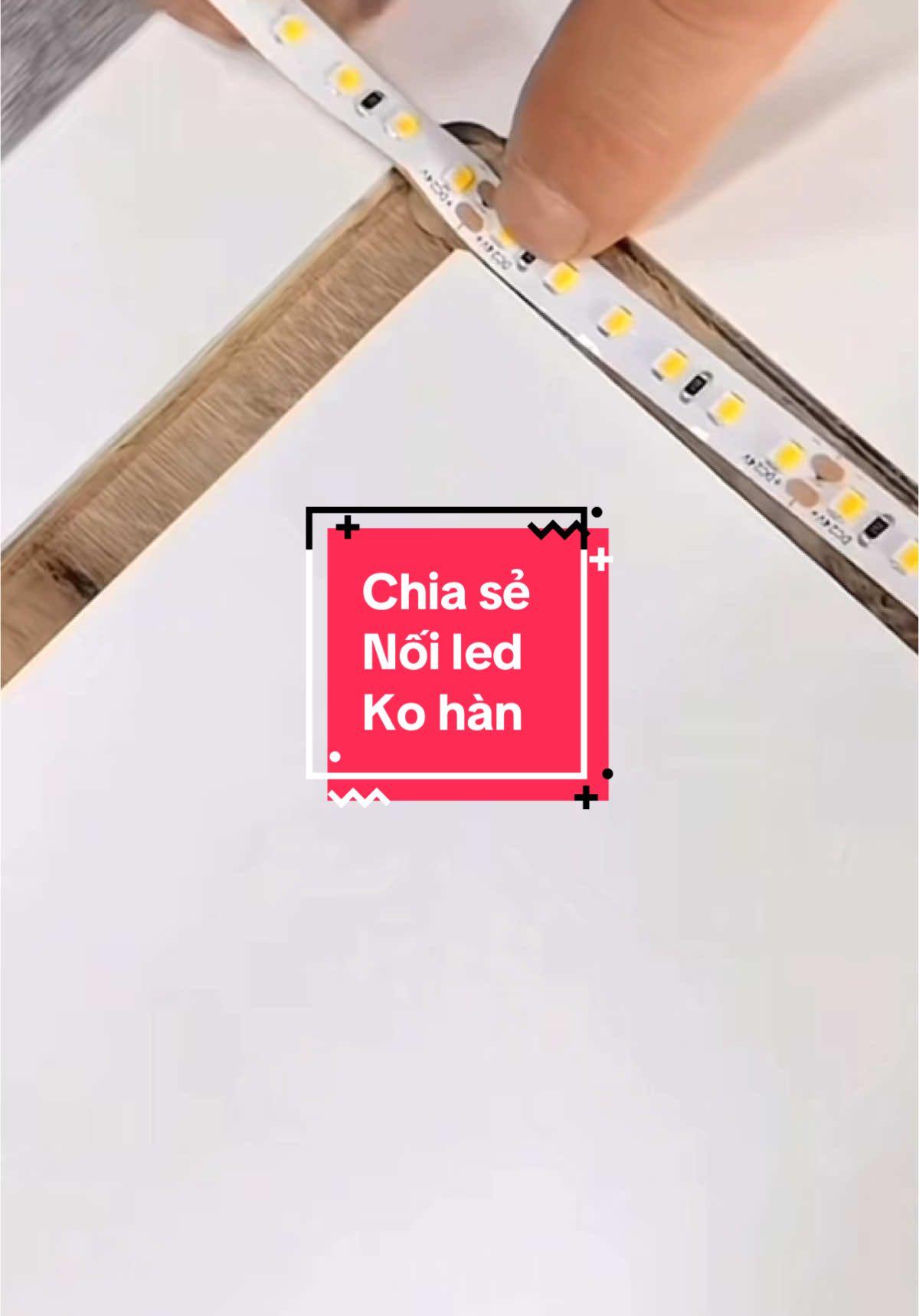 Hướng dẫn chia sẻ cách nối led không hàn #ktsnguyentienthanh #thicongnoithat #giadungtienich #noithatnhome #led #thicongtrongoi 