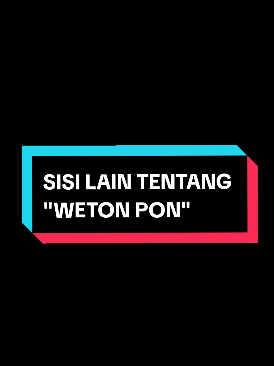 coba komentar betul kah ..? #templatejjtrend #templatejj #templates #templatelirik #templatecapcut #template #bismilahfyp #adatjowo ##wetonkelahiran #primbonjawa #wetonpon #pon #wetonjawa 